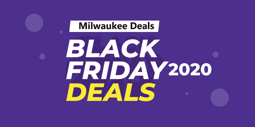 Milwaukee Black Friday Deals(2020) On Amazon