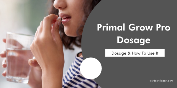Primal Grow Pro Dosage