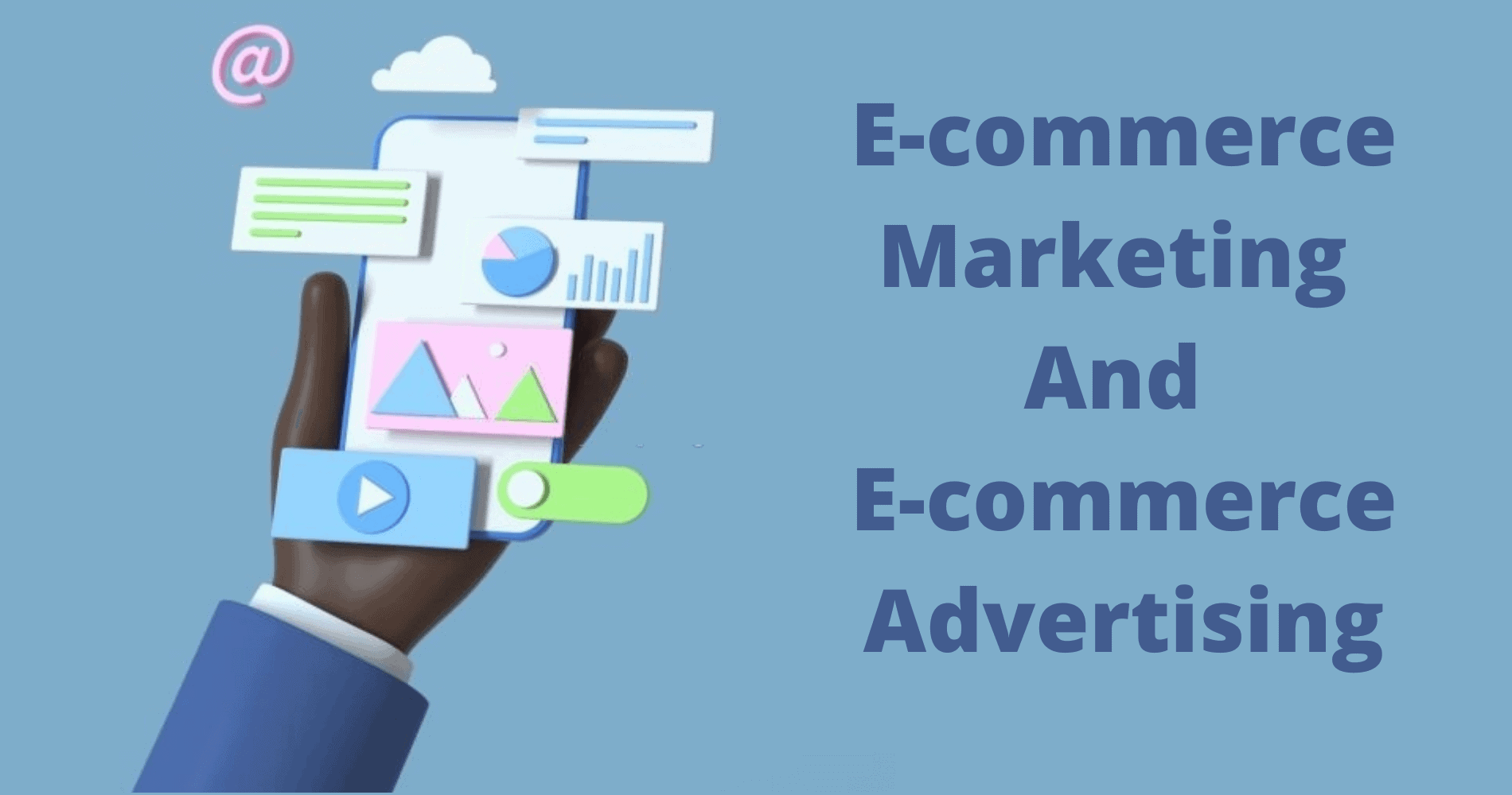 E-commerce Marketing & E-commerce Advertising