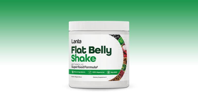Lanta Flat Belly Shake Reviews: A Metabolic Superfood Formula To Burn Fat Quickly!