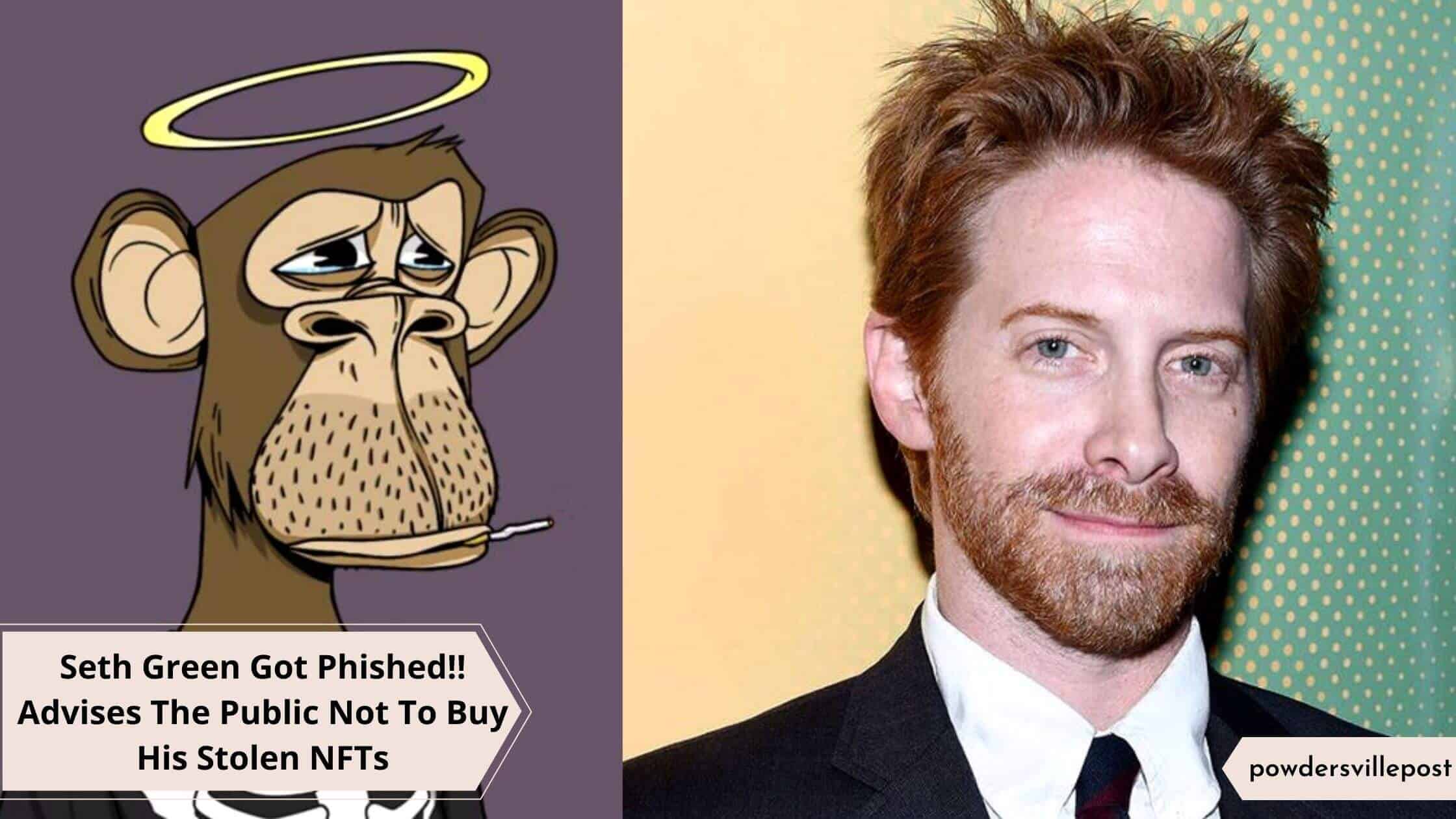 Seth Green Got Phished!! Advises The Public Not To Buy His Stolen NFTs