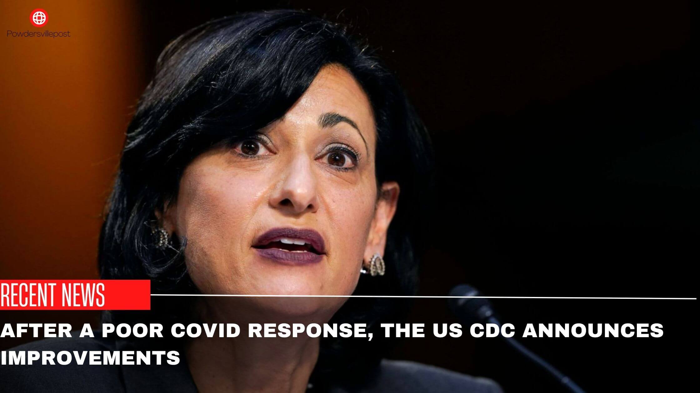 After A Poor COVID Response, The US CDC Announces Improvements
