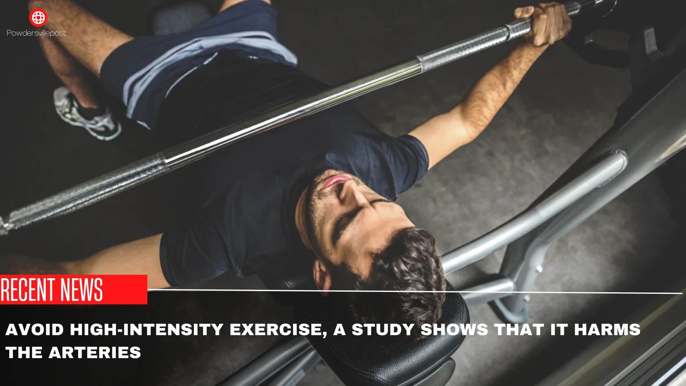 Avoid High-Intensity Exercise, A Study Shows That It Harms The Arteries