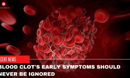 Blood Clot's Early Symptoms Should Never Be Ignored