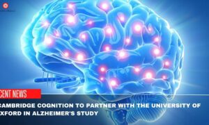  Cambridge Cognition To Partner With The University Of Oxford In Alzheimer's Study