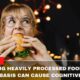 Consuming Heavily Processed Foods On A Regular Basis Can Cause Cognitive Decline