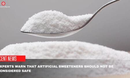 Experts Warn That Artificial Sweeteners Should Not Be Considered Safe