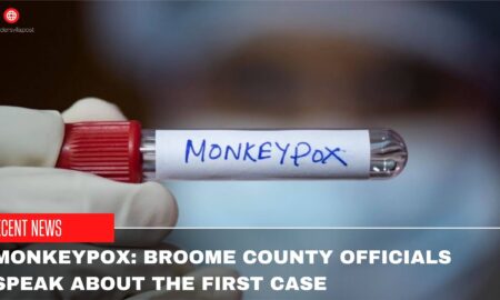 Monkeypox Broome County Officials Speak About The First Case
