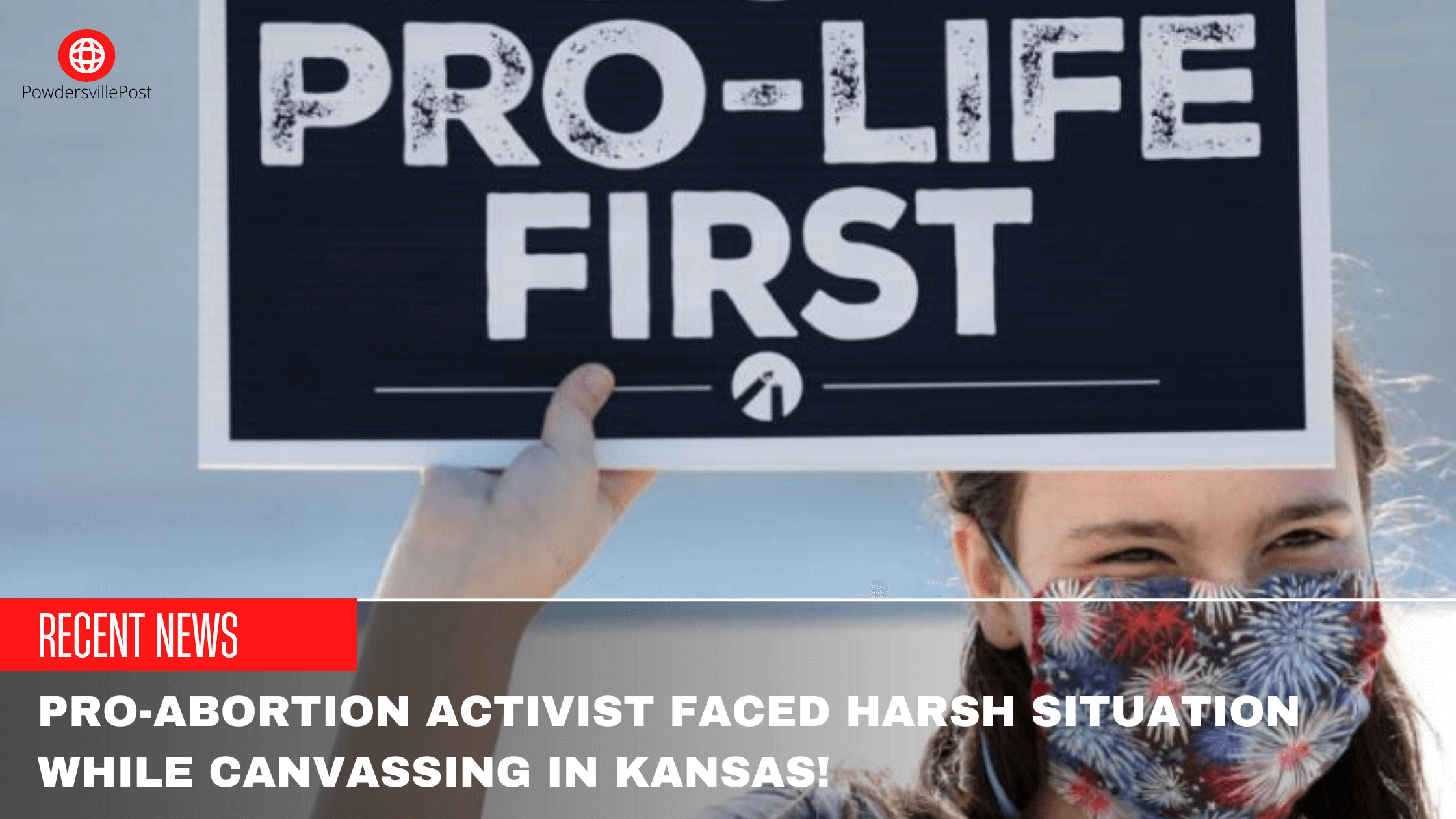 Pro-Abortion Activist Faced Harsh Situation While Canvassing In Kansas!