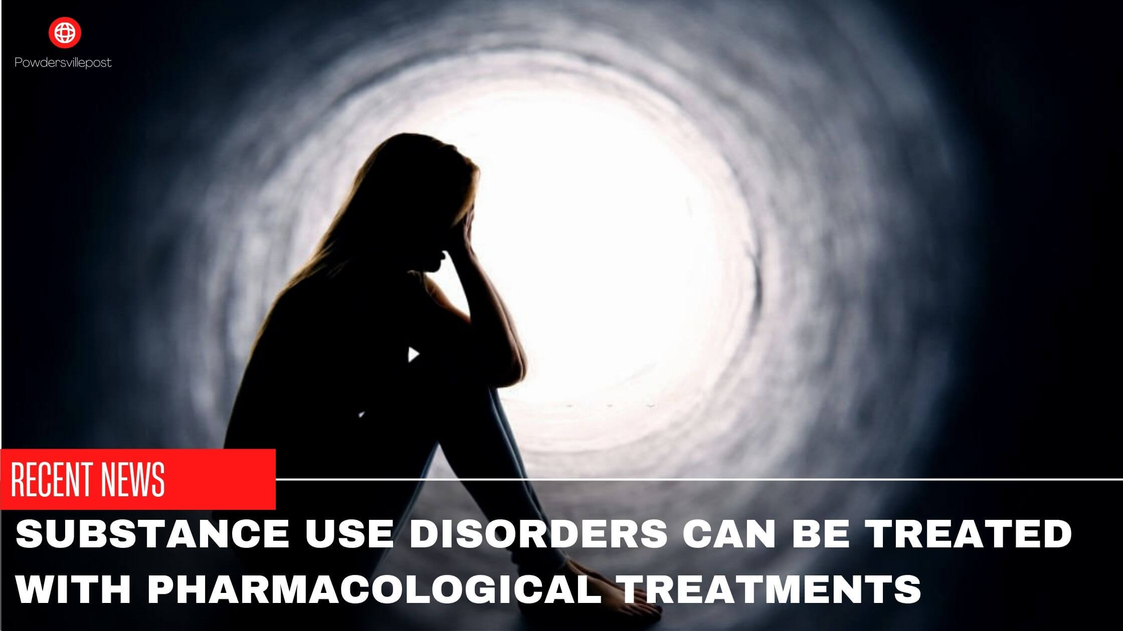 Substance Use Disorders Can Be Treated With Pharmacological Treatments