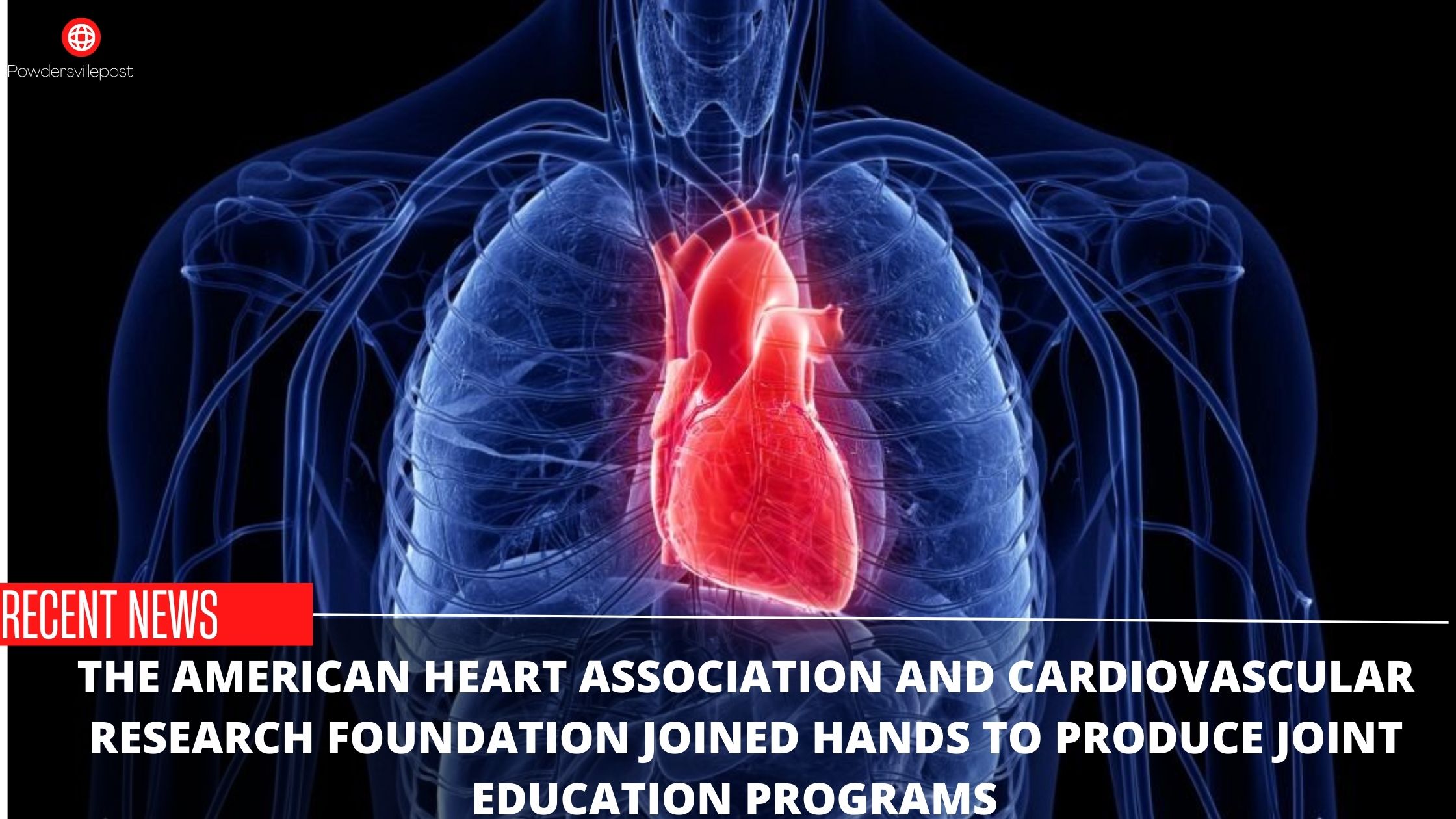 The American Heart Association and Cardiovascular Research Foundation Joined Hands to produce joint education programs