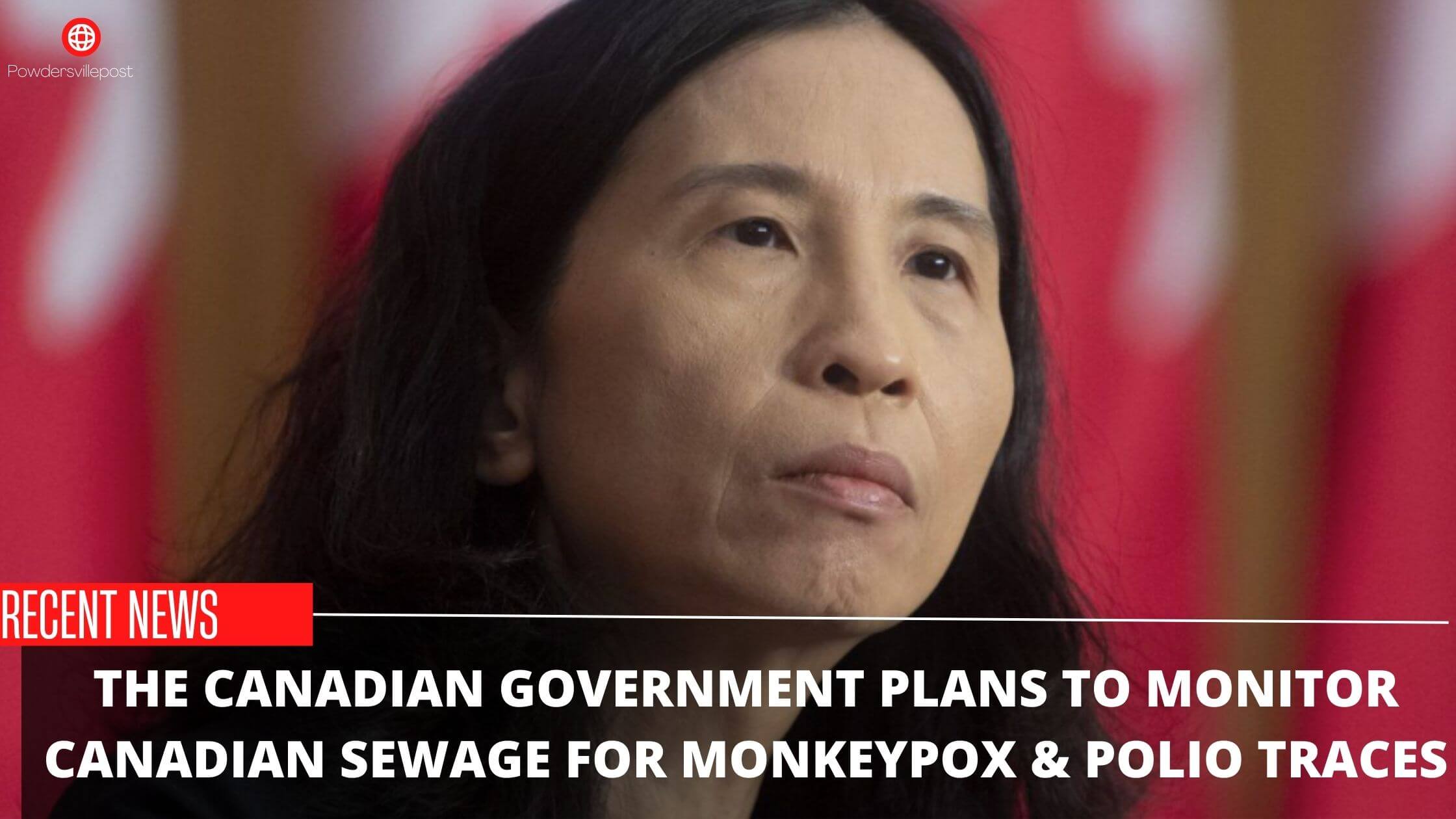 The Canadian Government Plans To Monitor Canadian Sewage For Monkeypox, Polio Traces