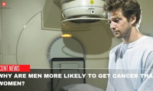 Why Are Men More Likely To Get Cancer Than Women