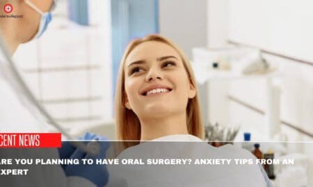 Are You Planning To Have Oral Surgery Anxiety Tips From An Expert