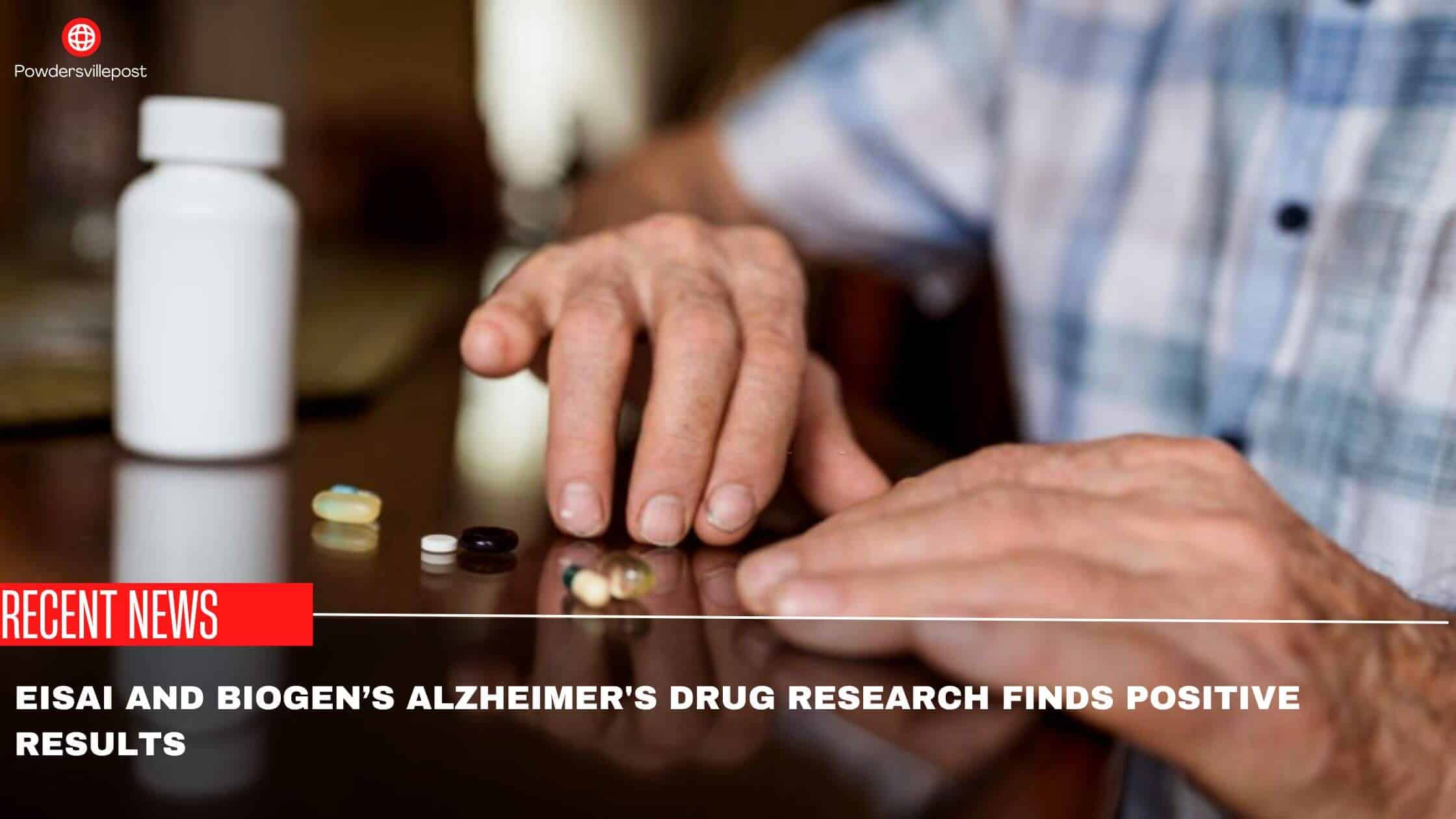 Eisai And Biogen’s Alzheimer's Drug Research Finds Positive Results