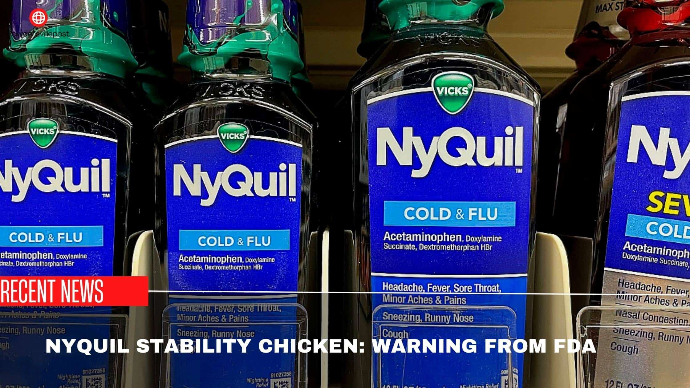 Nyquil Stability Chicken Warning From FDA