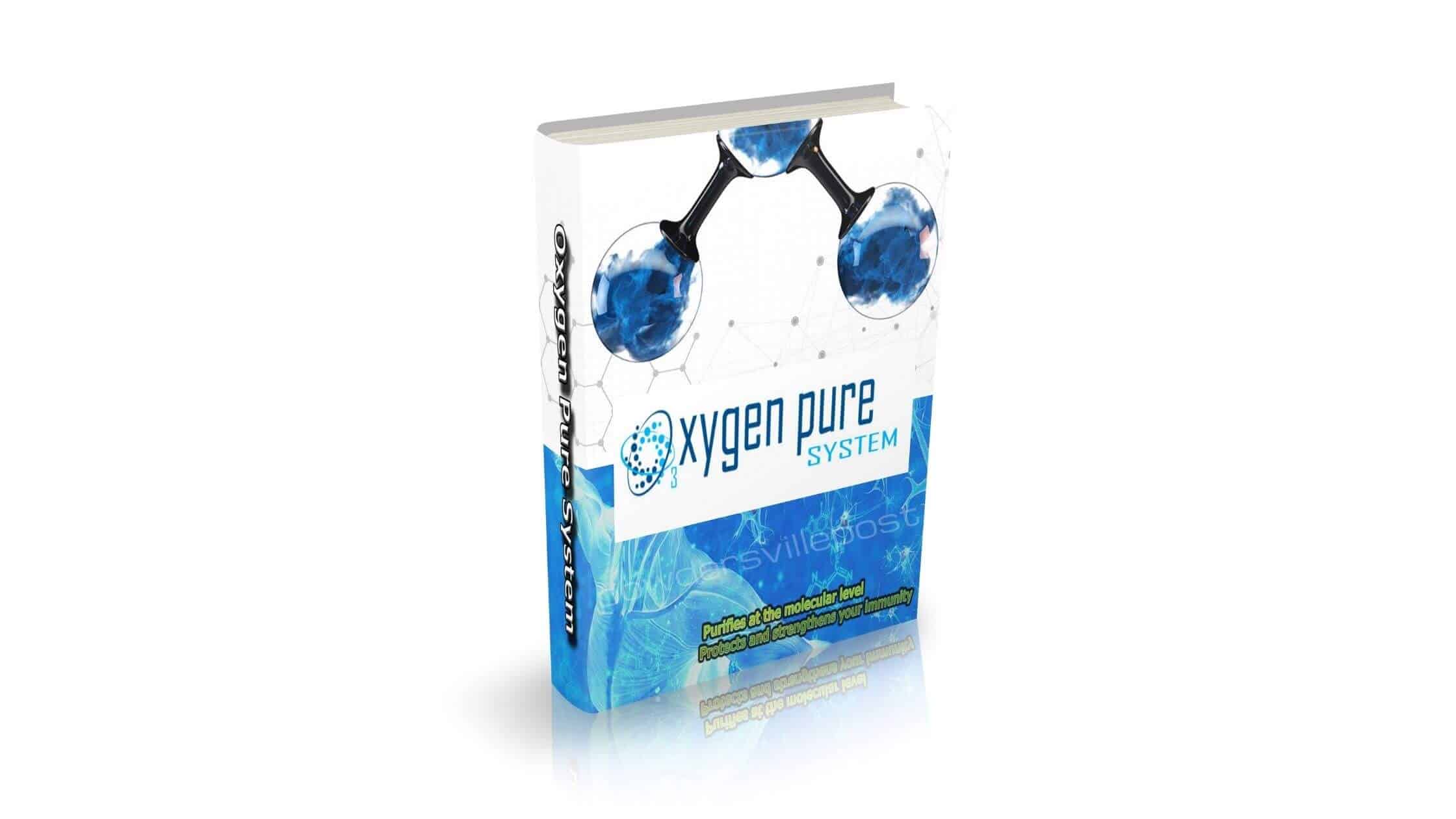 Oxygen Pure System Review