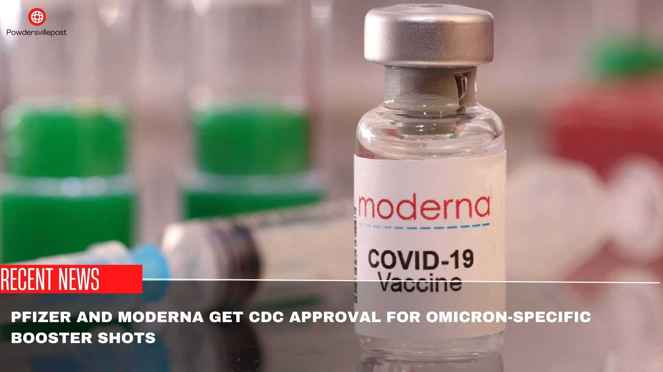 Pfizer And Moderna Get CDC Approval For Omicron-Specific Booster Shots