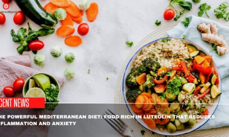 The Powerful Mediterranean Diet Food Rich In Luteolin That Reduces Inflammation And Anxiety