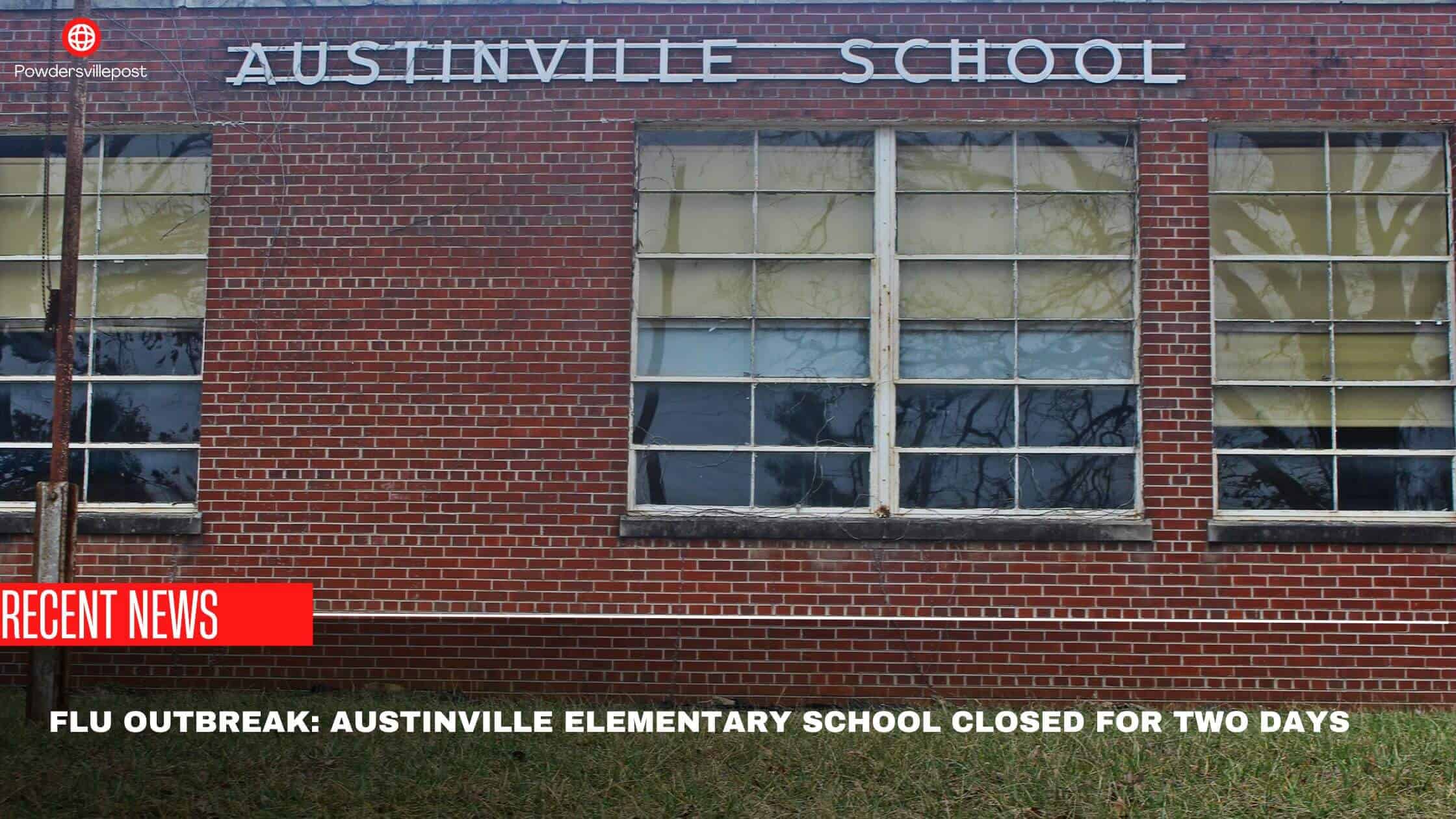 Flu Outbreak Austinville Elementary School Closed For Two Days
