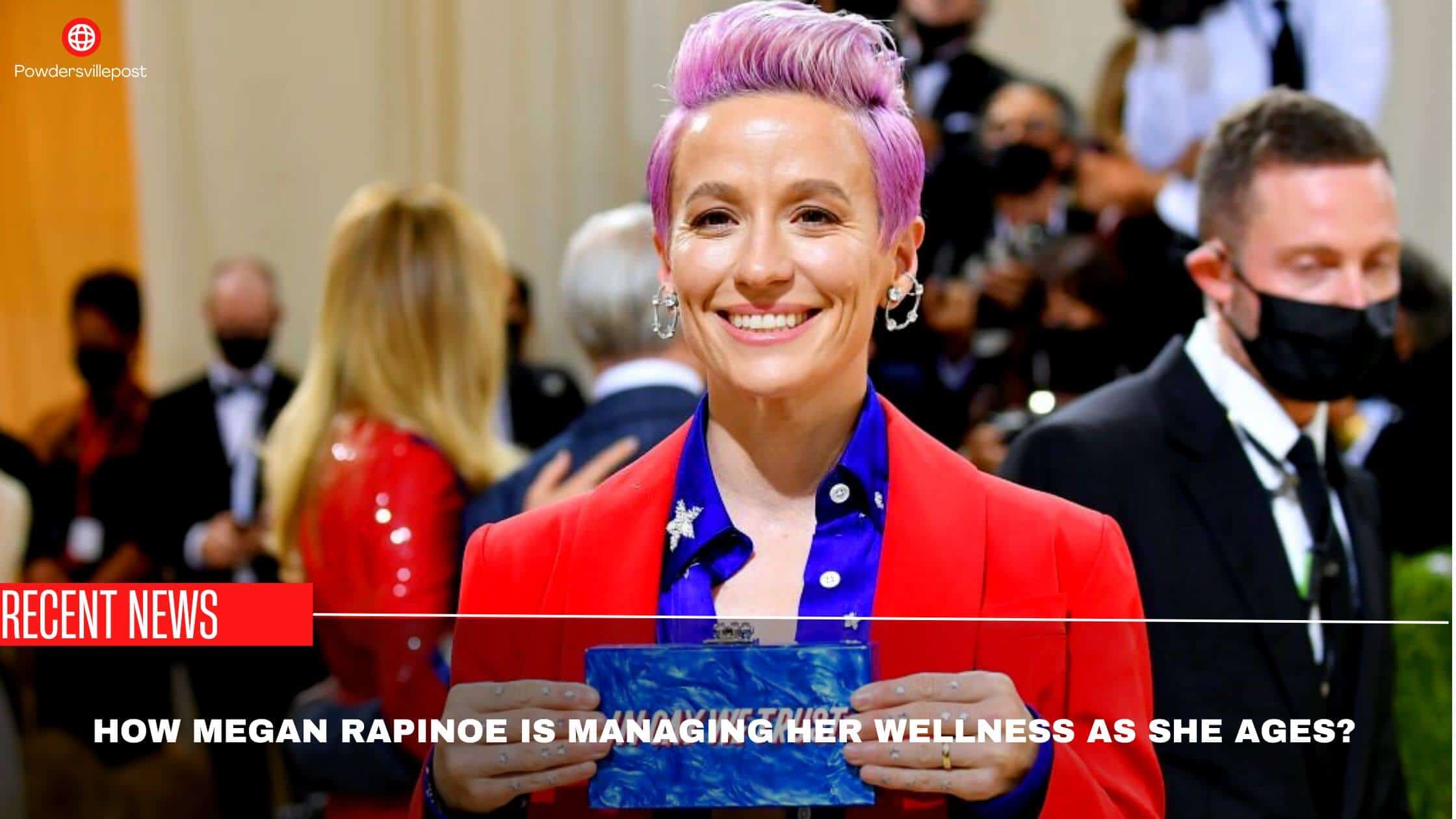 How Megan Rapinoe Is Managing Her Wellness As She Ages