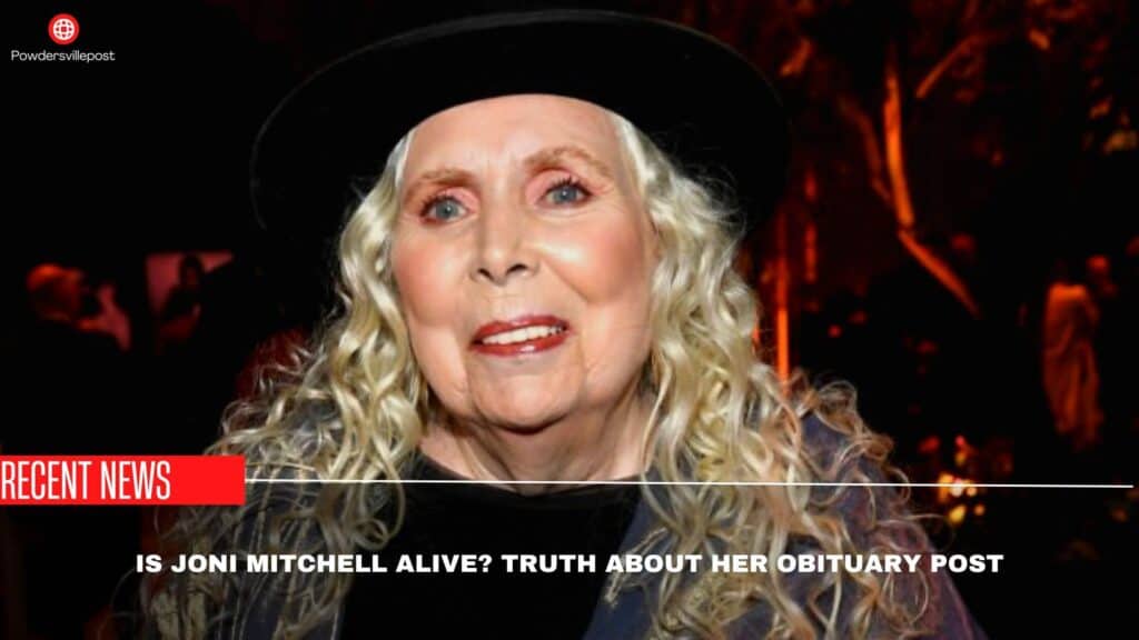 Is Joni Mitchell Alive? Truth About Her Obituary Post - Vimarsana News