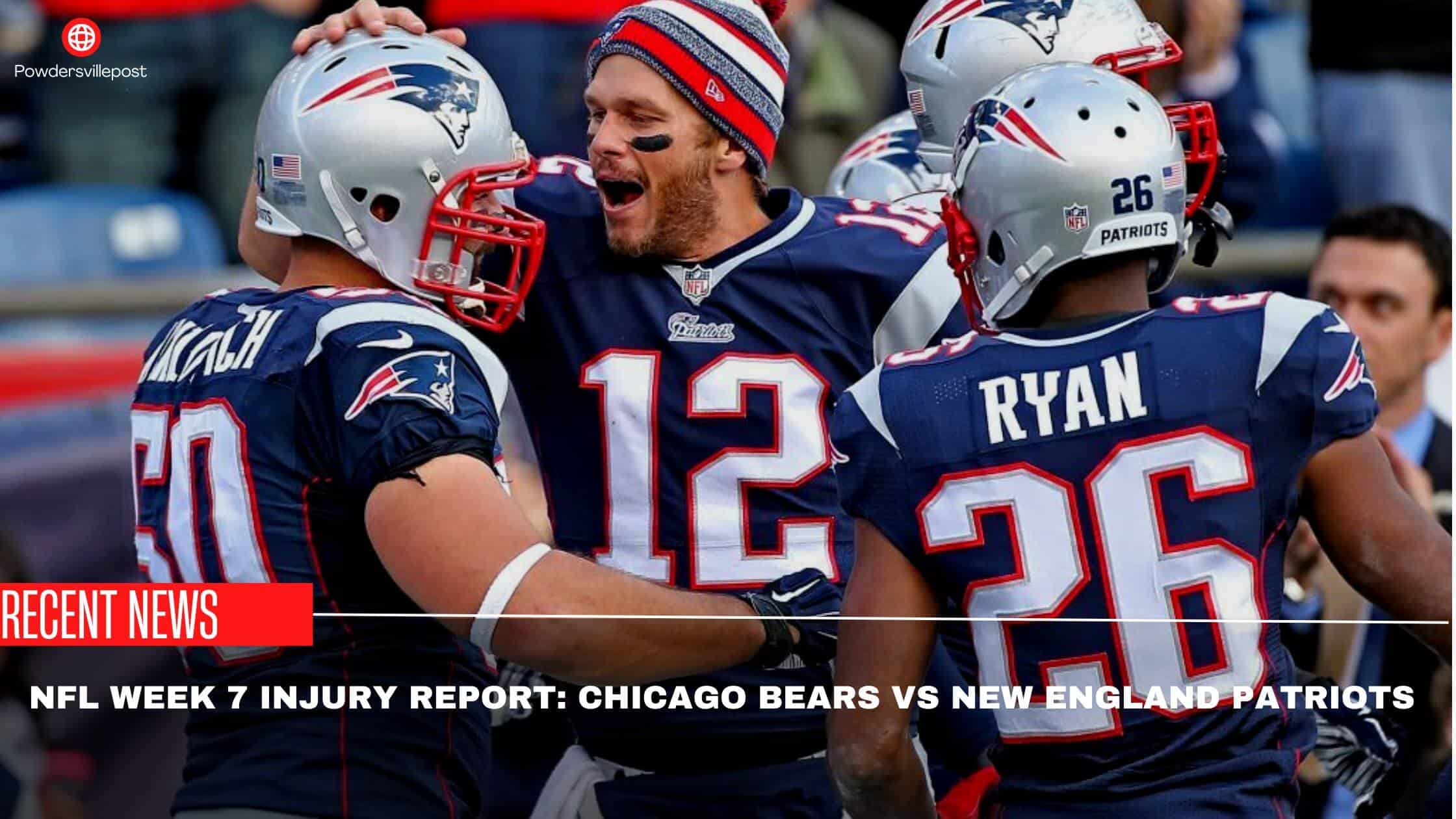 NFL Week 7 Injury Report Chicago Bears Vs New England Patriots