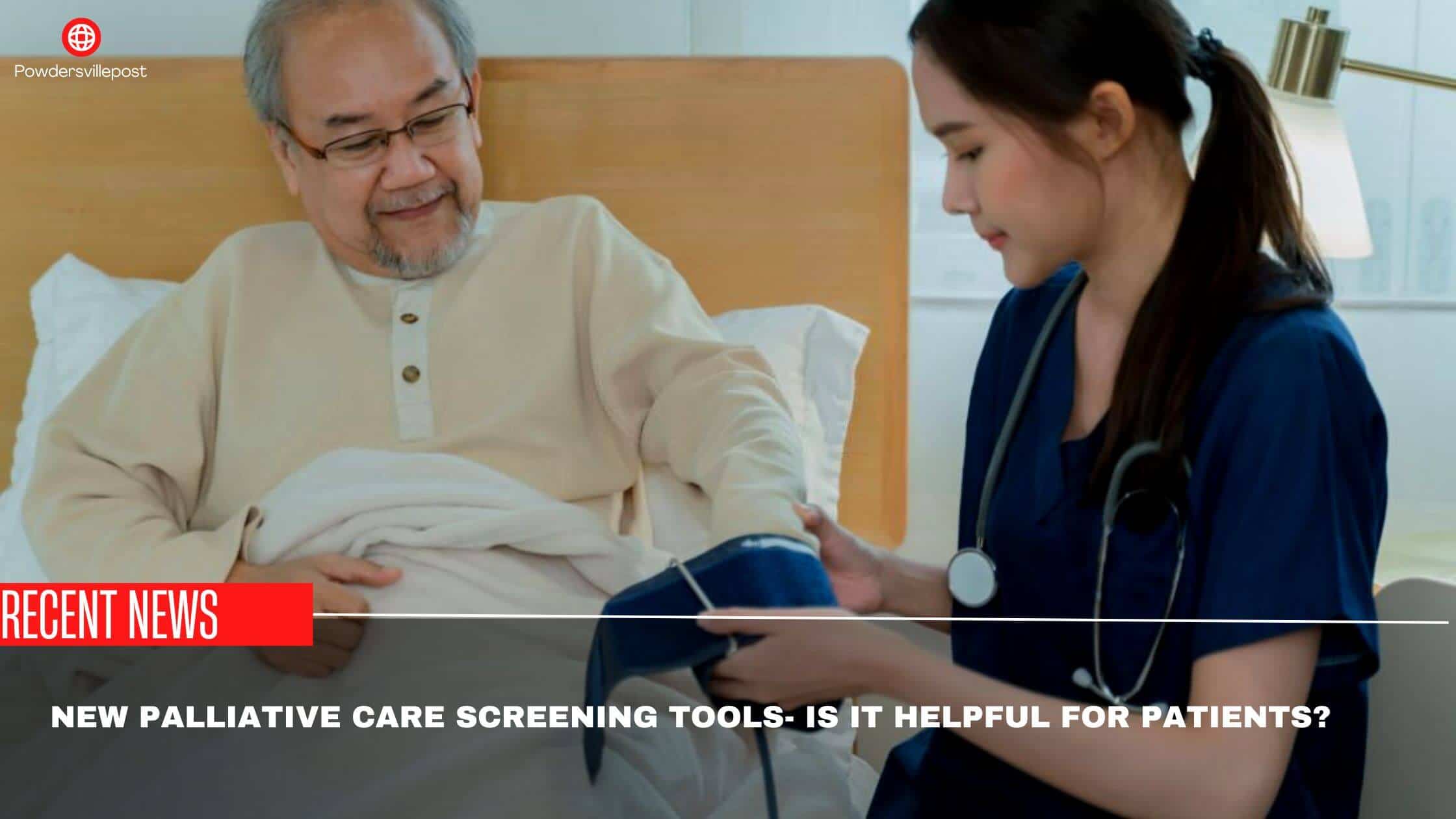 New Palliative Care Screening Tools- Is It Helpful For Patients