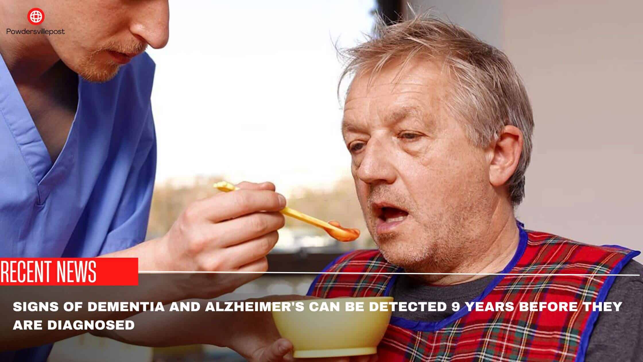 Signs Of Dementia And Alzheimer's Can Be Detected 9 Years Before They Are Diagnosed