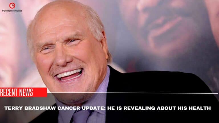 Terry Bradshaw Cancer Update: He Is Revealing About His Health
