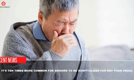 It's Ten Times More Common For Seniors To Be Hospitalized For RSV Than Usual