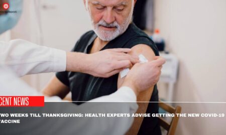 Two Weeks Till Thanksgiving Health Experts Advise Getting The New Covid-19 Vaccine