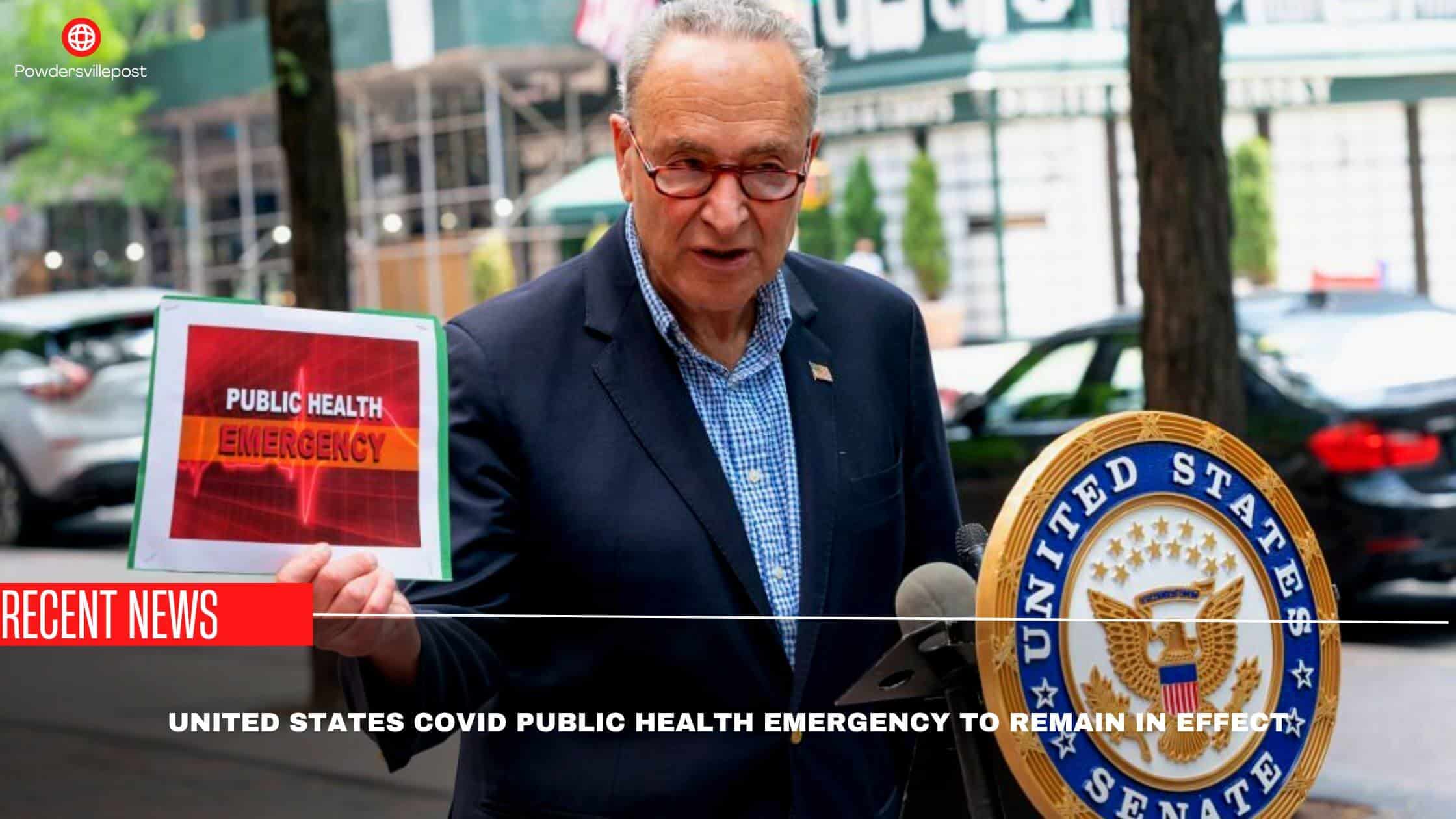 United States COVID Public Health Emergency To Remain In Effect