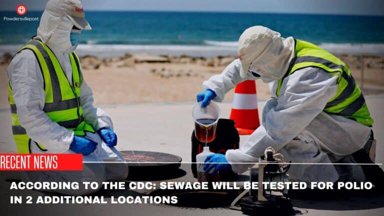 According To The CDC: Sewage Will Be Tested For Polio In 2 Additional Locations