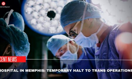 Hospital In Memphis Temporary Halt To Trans Operations