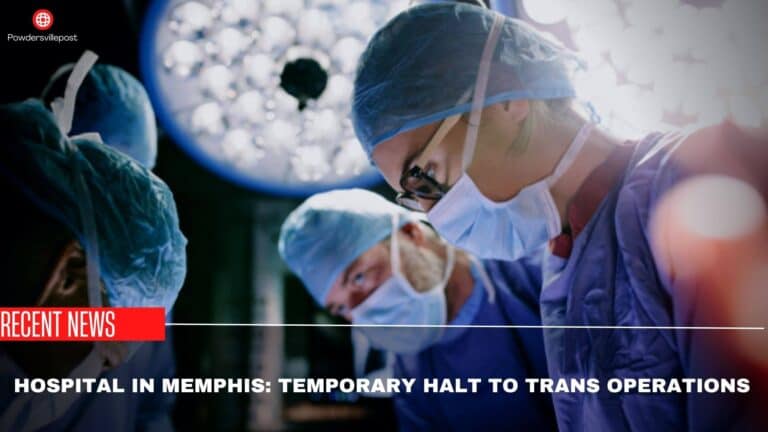Hospital In Memphis: Temporary Halt To Trans Operations
