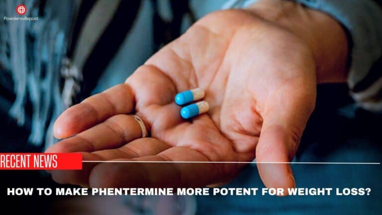 How To Make Phentermine More Potent For Weight Loss?
