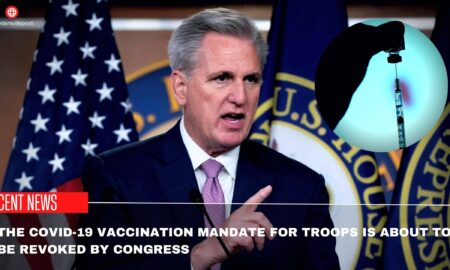 The Covid-19 Vaccination Mandate For Troops Is About To Be Revoked By Congress
