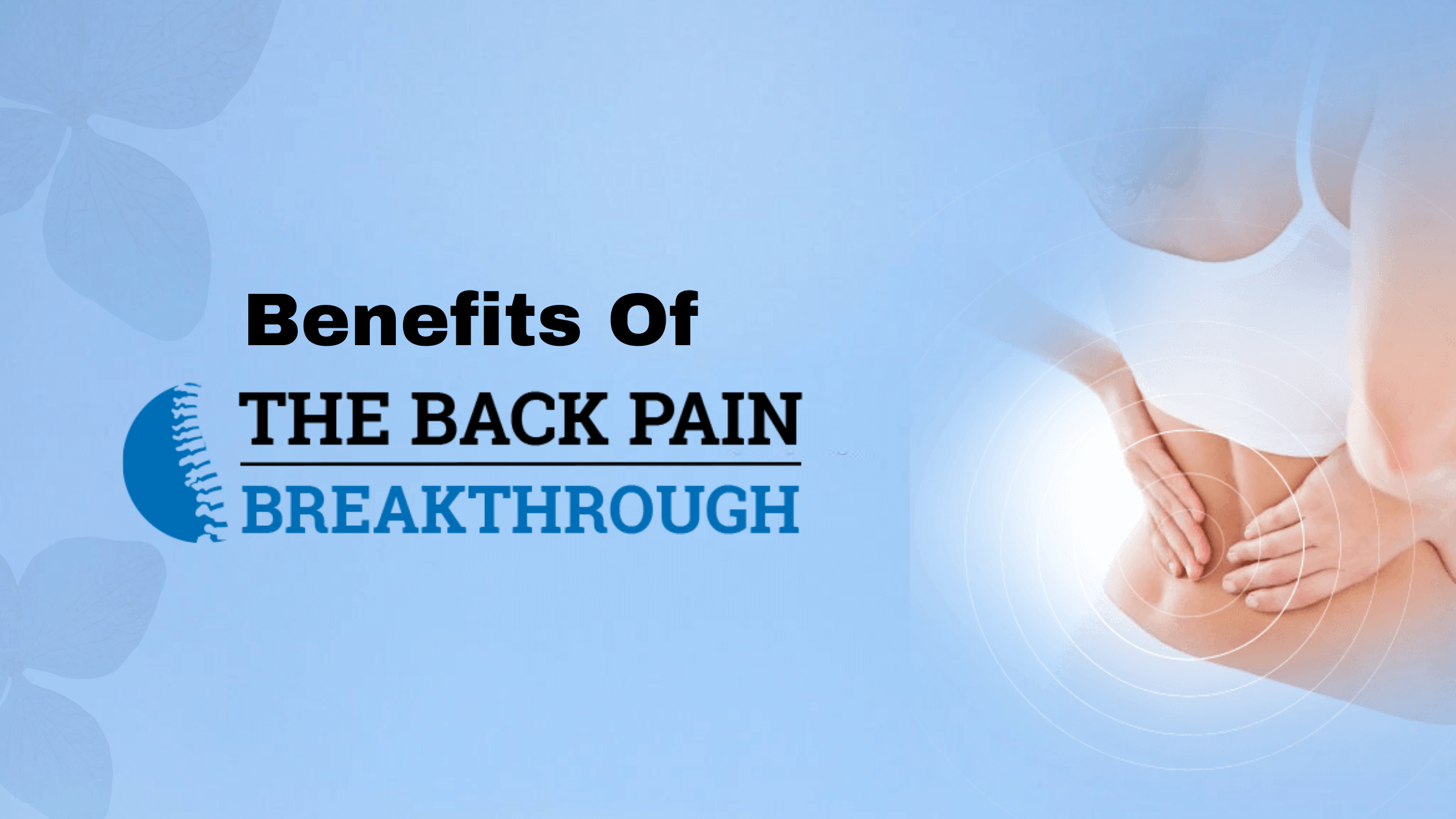 Back Pain Breakthrough Benefits