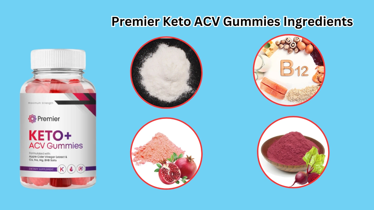 Premier Keto ACV Gummies ingredients