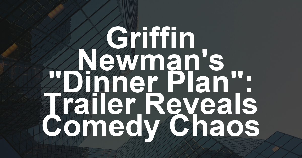 Griffin Newman Tries Really Hard Not to Throw Up in Nebula’s First Trailer for Patrick Willems Short Film ‘The Dinner Plan’ (EXCLUSIVE)