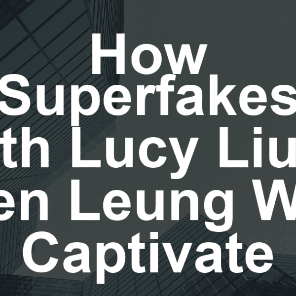 Lucy Liu Peacock Series ‘Superfakes’ Casts Ken Leung