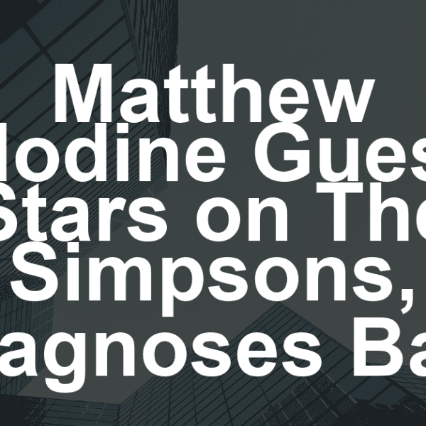Watch ‘The Simpsons’ Guest Star Matthew Modine, Channeling His ‘Stranger Things’ Character, Diagnose Bart as a ‘Psycho’ in Sunday’s Episode (EXCLUSIVE)