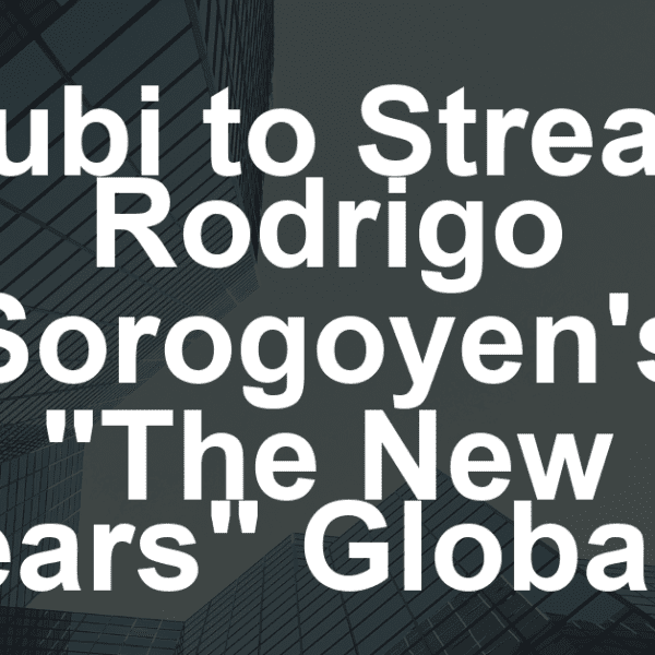 Mubi Acquires Rodrigo Sorogoyen’s ‘The New Years’ for North America, Latin America, the U.K., Australia and Beyond (EXCLUSIVE)