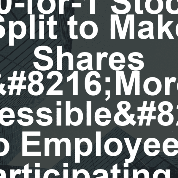 Netflix Approves 10-for-1 Stock Split to Make Shares ‘More Accessible’ to Employees Participating in Stock Options Program