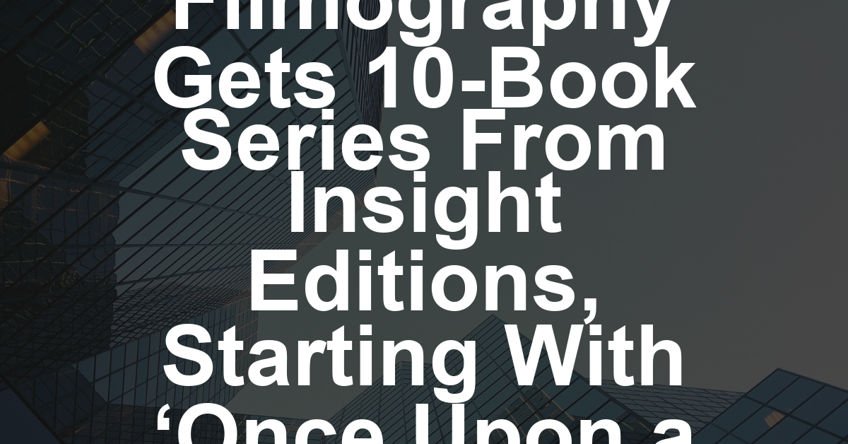 Quentin Tarantino’s Filmography Gets 10-Book Series From Insight Editions, Starting With ‘Once Upon a Time… in Hollywood’