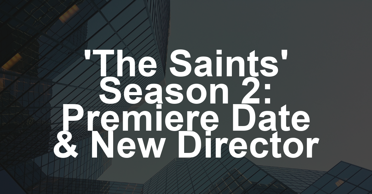 Martin Scorsese’s ‘The Saints’ Season 2 Sets Fox Nation Premiere Date; Francesca Scorsese to Direct Episode