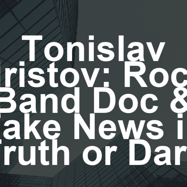 Tonislav Hristov Talks Music Doc About Rock Band The Rasmus and Tackling Pre-Election Fake News in ‘Truth or Dare’: ‘It Affects Your Life’ (EXCLUSIVE)